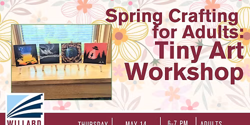 Spring Crafting for Adults: Tiny Art Workshop