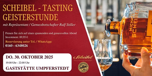 Scheibel Tasting \u2013 Geisterstunde mit Repr\u00e4sentant I Gastst\u00e4tte Umpferstedt