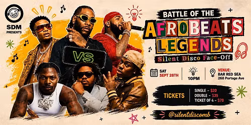 BATTLE OF THE AFROBEATS LEGENDS - Silent Disco Face off