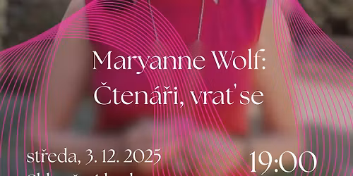 Maryanne Wolf: \u010cten\u00e1\u0159i, vra\u0165 se (St\u0159eteor)