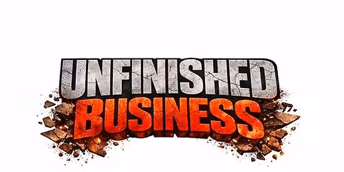 Unfinished Business