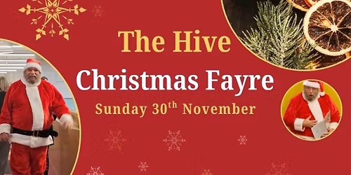 The Hive Christmas Fayre