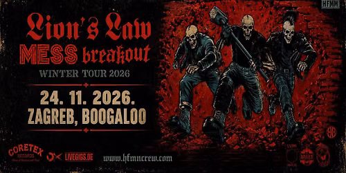 LION'S LAW premijerno, uz MESS i Breakout, nastupaju u Zagrebu