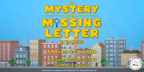 AUDITIONS: The Mystery of the Missing Letter @ J-DAPA