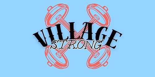 Village Strong: A Community Workout
