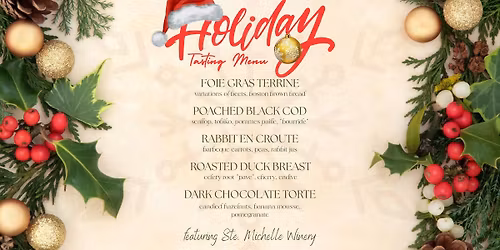 Holiday Wine Dinner, featuring Ste. Michelle  Winery