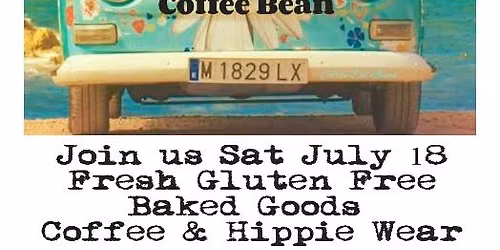 WAKE & BAKE With us! GF Baked Goods & Hippie Wares