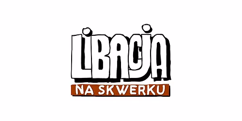 16. Rocznica Libacji na Skwerku!