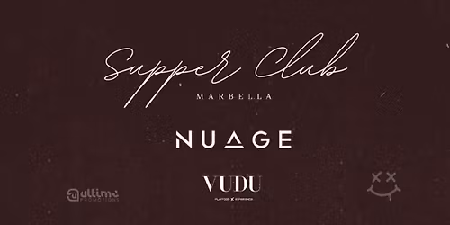 NUAGE SupperClub 22.05.26 at VUDU MARBELLA