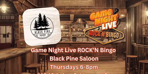 Game Night Live R0CK'N Bingo at Black Pine Saloon