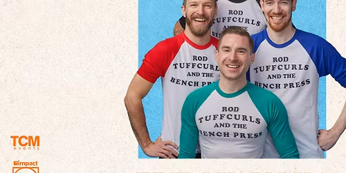 Rod Tuffcurls and The Bench Press