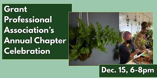 Grant Professional Association\u2019s Annual Chapter Celebration