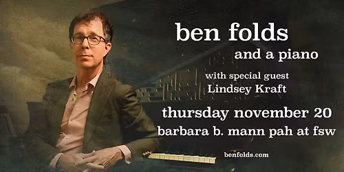 Ben Folds & A Piano Tour with special guest Lindsay Kraft | Fort Myers, FL