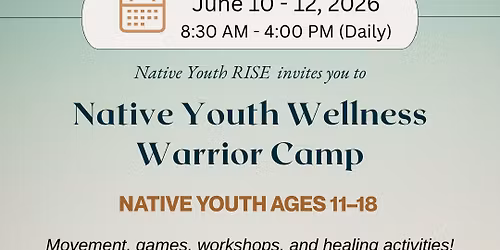 Native Youth Wellness Warrior Camp