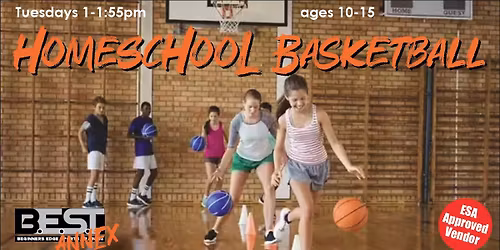 Homeschool Basketball at BEST - Let's Hit the Court!