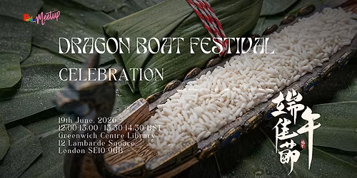 Dragon Boat Festival Celebration at Greenwich