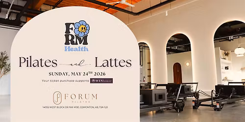 Pilates and Lattes: Form Health X WIN House Charity Event