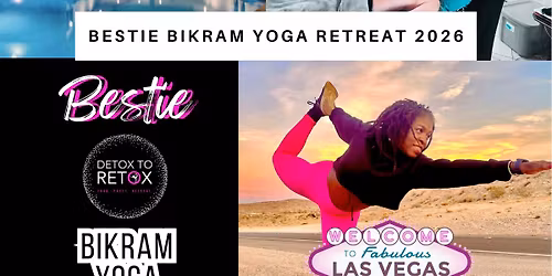 Bestie Bikram Retreat 2026