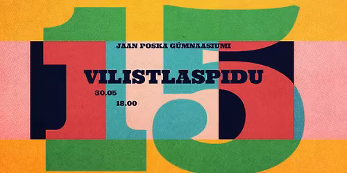 Jaan Poska g\u00fcmnaasiumi vilistlaste kokkutulek \u2013 15 aastat!
