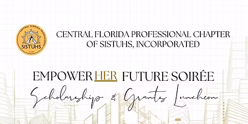 EmpowerHER Future Soir\u00e9e: Grants & Scholarship Luncheon