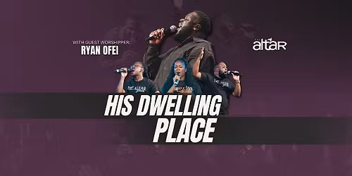 The Altar: His Dwelling Place