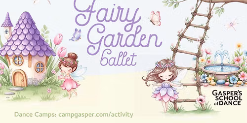 Summer Day Camp: Fairy Garden Ballet