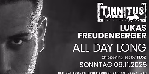 Tinnitus Afterhour w\/ Lukas Freudenberger all day long