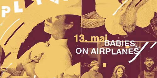 PLAYDATE: Babies on Airplanes x Skrotfabrikken