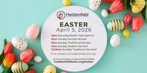 Easter Weekend at Haddonfield UMC: All are Welcome