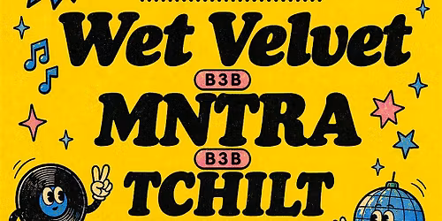 WET VELVET B3B TCHILT B3B MNTRA (ALL NIGHT LONG)