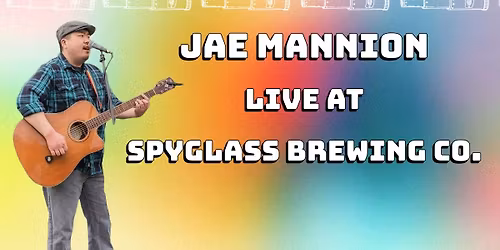 Live Music with Jae Mannion!