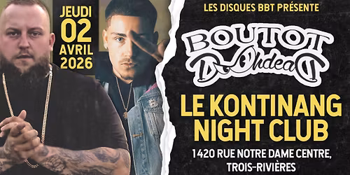 Doohdead & Boutot \u00e0 Trois-Rivi\u00e8res!