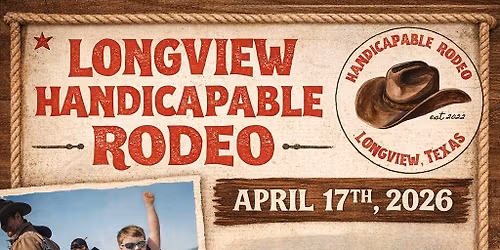2026 Longview Handicapable Rodeo