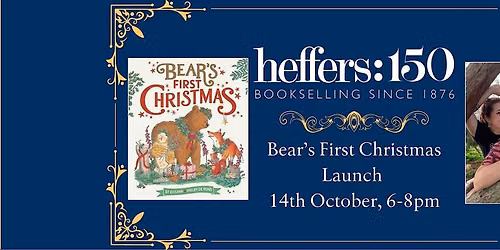 Bear's First Christmas Launch - Roxana & Shelby de Rond, at Heffers