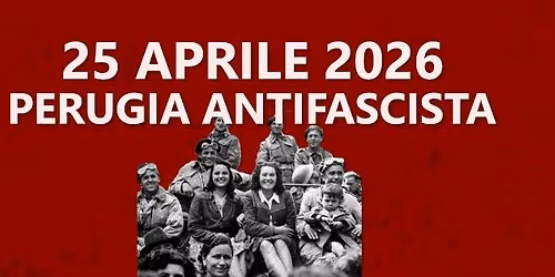 25 APRILE - CORTEO ANTIFASCISTA 