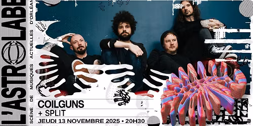 COILGUNS + SPLIT | L'ASTROLABE-ORL\u00c9ANS