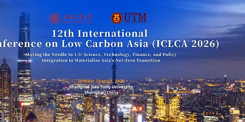 12th International Conference on Low Carbon Asia (ICLCA2026)