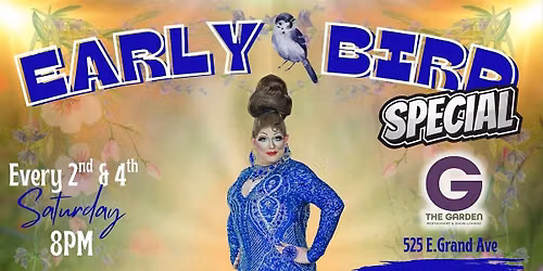 Early Bird Special drag show - 8pm Table Reservation