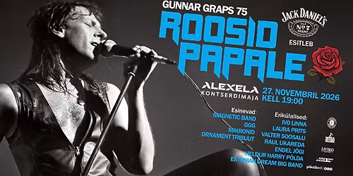 Roosid papale - Gunnar Graps 75 \/ Alexela Kontserdimaja 