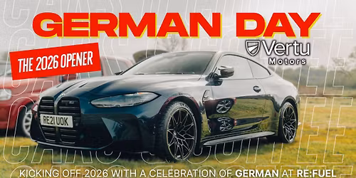 German Day \u25fc\ufe0f The Re:Fuel 2026 Opener \u25fc\ufe0f Sponsored by Vertu Motors