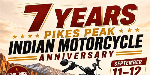 Pikes Peak Indian Motorcycle 7-Year Anniversary Weekend