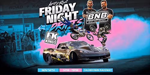 Friday Night Drifts ft. FREESTYLE KINGS & BUILT NOT BOUGHT!
