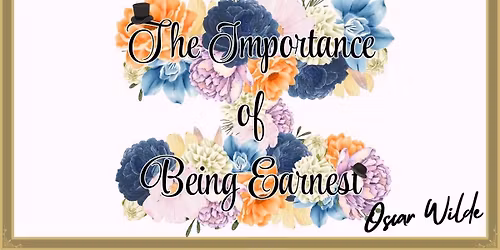 The Importance Of Being Earnest