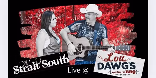 Strait South Live @Lou Dawgs