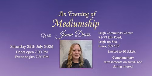 An Evening of Mediumship With Jenna Davis LEIGH-ON-SEA, ESSEX