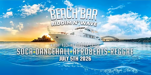 Beach Bar Riddim N Wave \u2013 The Winter Escape on Sydney Harbour