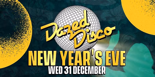Dazed Disco New Year's Eve