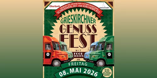 Grieskirchner Genussfest mit Foodtrucks