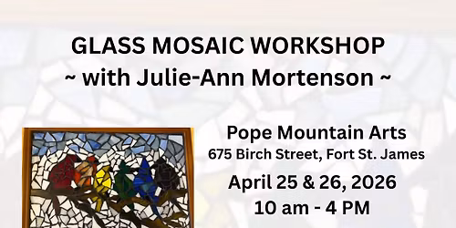 Glass Mosaic Workshop - with Julie-Ann Mortenson