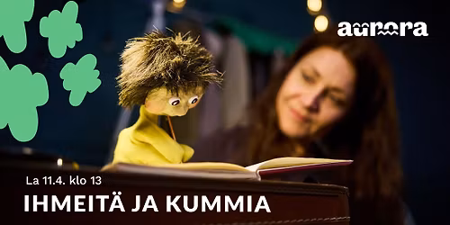 Teatteri Tuomikko: Ihmeit\u00e4 ja kummia